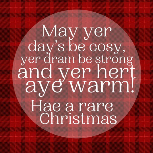 May Yer Day’s Be Cosy - Doric Christmas Card